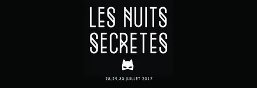 Les premiers noms du festival des Nuits Secrètes dévoilés