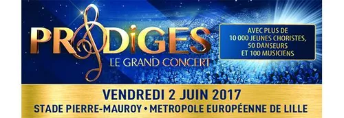 Prodiges, le grand concert ce soir au stade Pierre Mauroy