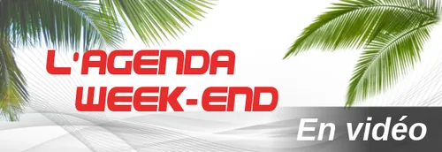 [vidéo] L'agenda du weekend