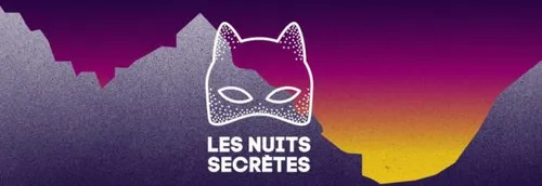 Coup d'envoi des Nuits Secrètes cette après-midi !