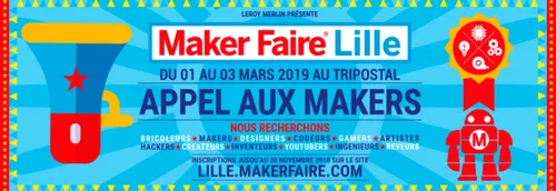 Appel aux "Makers" pour la Maker Faire Lille