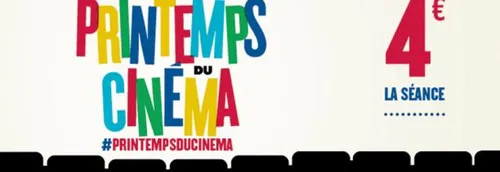 C'est le Printemps du Cinéma : 4€ la séance !