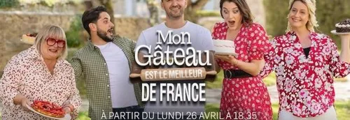 « Mon gâteau est le meilleur de France » : nouvelle émission pour...