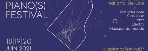 Le Lille Piano(s) Festival aura lieu en présentiel les 18, 19 et 20...