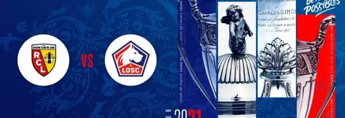La billetterie pour Lens/Lille 16ème de finale de la Coupe de France