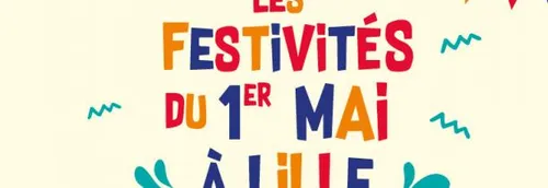 Les festivités du 1er mai de retour à Lille