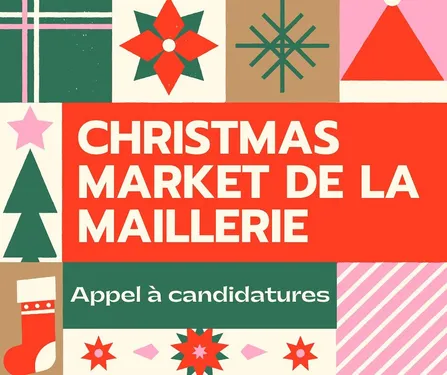 Appel à candidatures pour le Christmas Market de La Maillerie