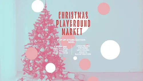 Un Christmas Market au Grand Playground pendant 3 week-ends