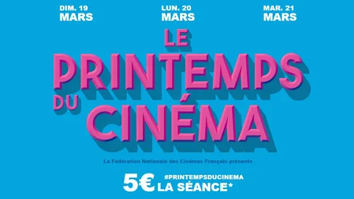 C'est le printemps du Cinéma !