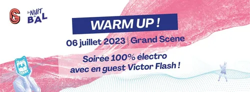 La nuit du Bal fait son warm-up