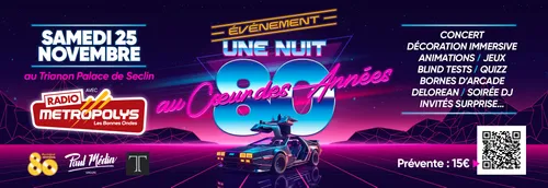 SOIRÉE ÉVÈNEMENT, UNE NUIT AU COEUR DES ANNÉES 80 !