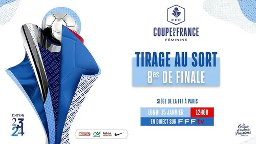 Le tirage des 8èmes de finale de Coupe de France féminine