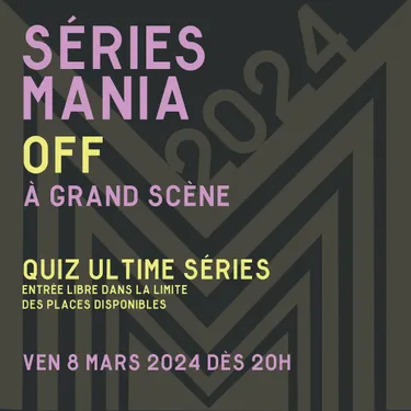 Soirée quiz autour des séries à Grand Scène