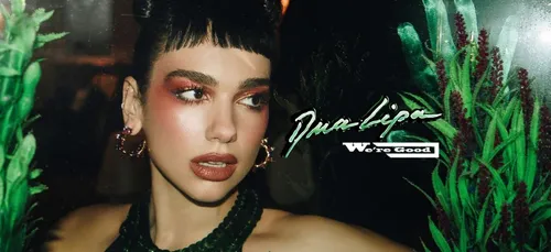 We’re Good, le nouveau single de Dua Lipa