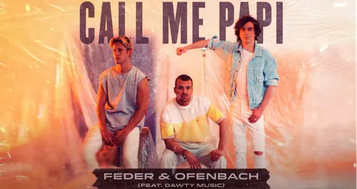 Feder & Ofenbach s’associent sur « Call Me Papi »