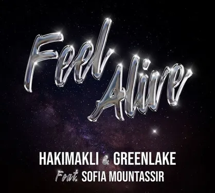 Hakimakli & Greenlake signent « Feel Alive »