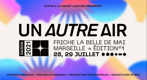 Marseille : Le Bon Air continue de réinventer la Friche la Belle de...