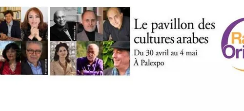 Radio Orient : Sponsor officiel du Pavillon des cultures arabes au...