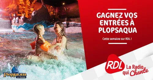 Gagnez vos entrées à plopsaqua sur RDL !