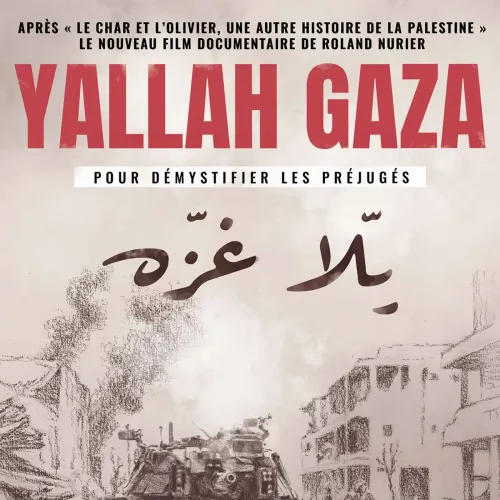 Rencontre avec Roland Nurier, réalisateur du film “Yallah Gaza”