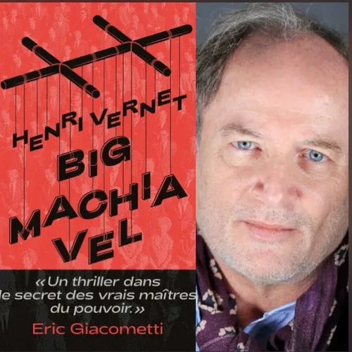 Henri Vernet, “Big Machiavel”, éditions Buchet Chastel