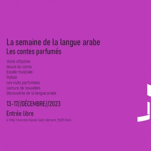 La Semaine de la langue arabe du 13 au 17 décembre à l’IMA