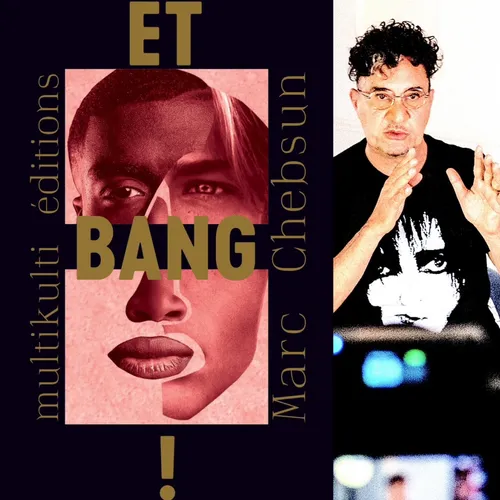 Marc Cheb Sun, “Et bang !”, MultiKulti Éditions