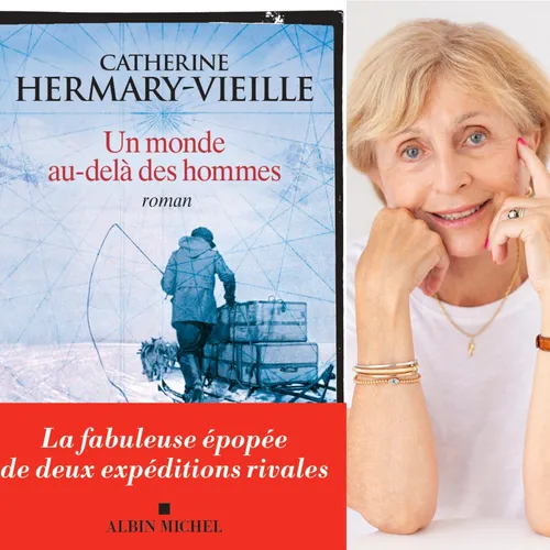 Catherine Hermary-Vieille, “Un monde au-delà des hommes”, éditions...