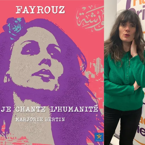 Marjorie Bertin, “Fayrouz, moi je chante l’humanité”, Orients Editions