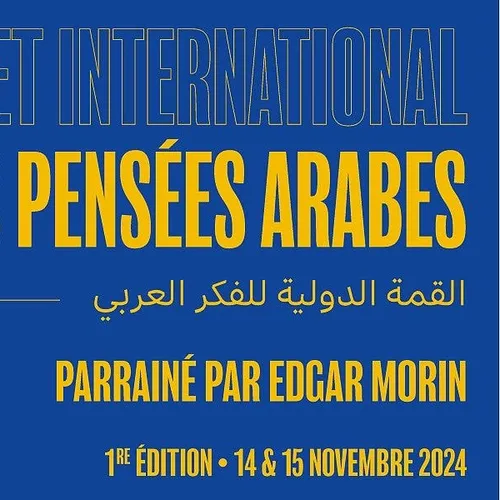 Le Sommet international des pensées arabes à l'IMA les 14 et 15...