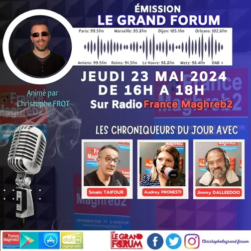 Le grand forum #Lgf du jeudi 23 mai 2024