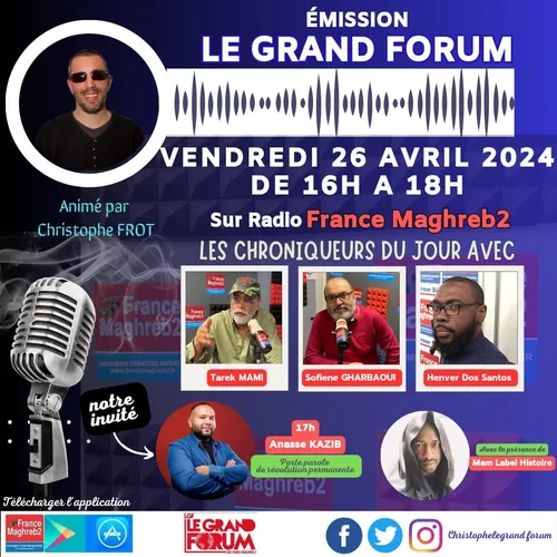Le grand Forum #LGF du vendredi 26 avril 2024