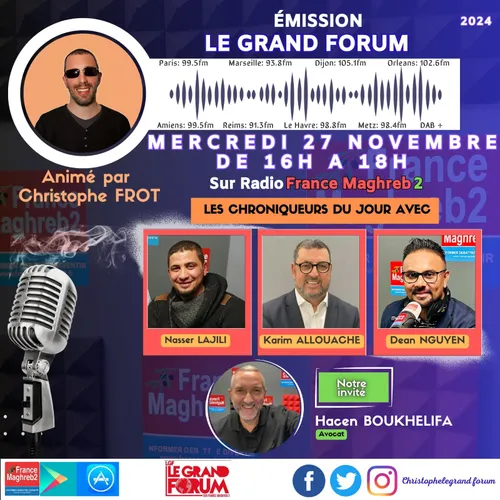 Le grand forum #Lgf du mercredi 27 novembre 2024, invité Maître...