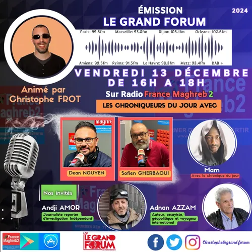 Le grand forum #Lgf du vendredi 13 décembre 2024, invités Andji...