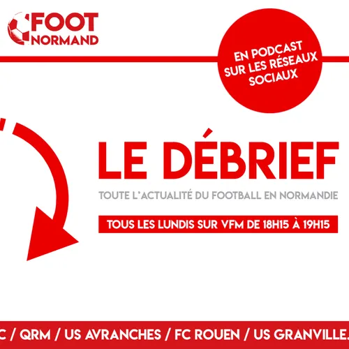 Le Débrief - 1ère Partie