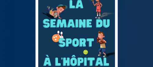[ Sport ] 20e Semaine du Sport à l'Hôpital : Plus de 300 Sessions...