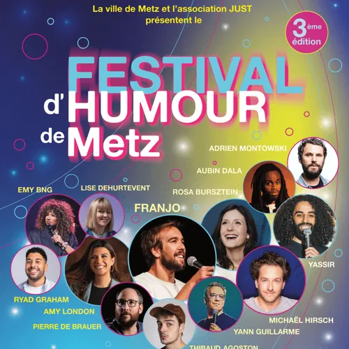 L’invité du jour : On vous dit tout sur le festival d’humour de Metz 