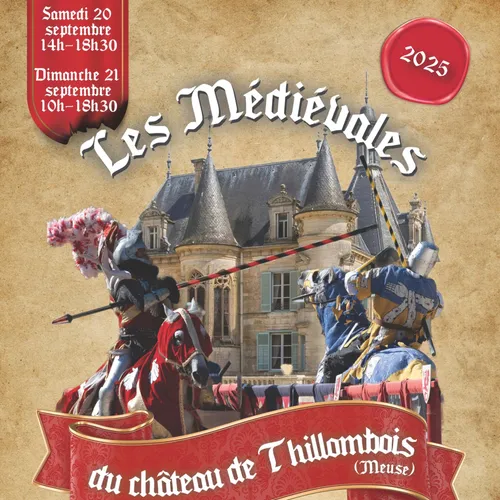 Evénement : les médiévales du château de Thillombois