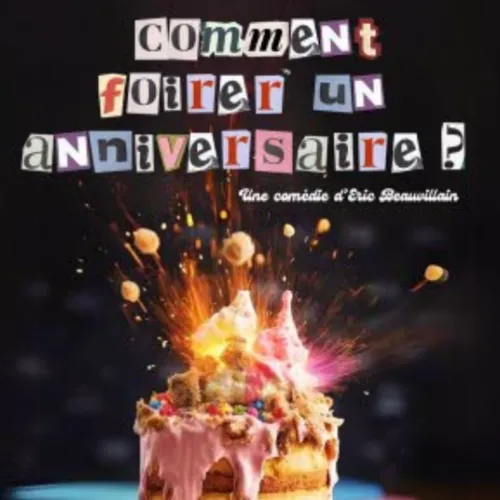 L’invité du jour : On vous dit sur « Comment foirer un anniversaire...