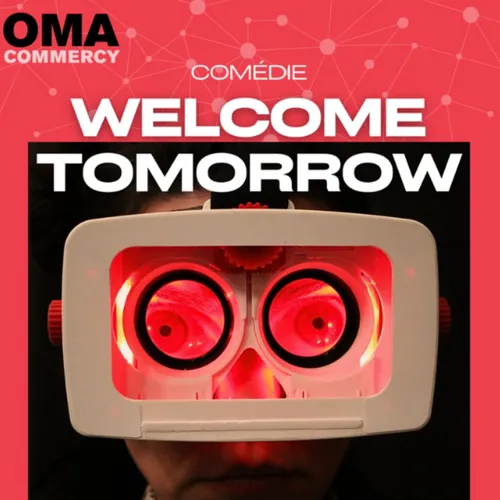 L'invité du jour : on vous dit tout sur Welcome Tomorrow à Commercy