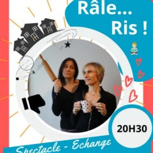 "Râle... ris!" : un spectacle sur le vie des parents à...