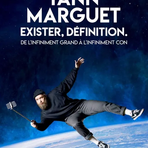 Yann Marguet arrive à Metz avec son spectacle « exister, définition. »