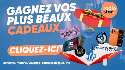 gagnez vos plus beaux cadeaux avec Radio Star