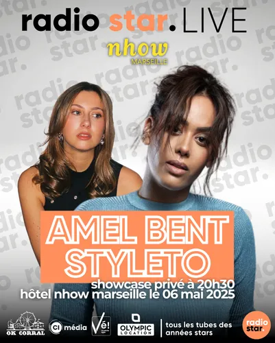 Le radio star live avec Amel Bent et Styleto