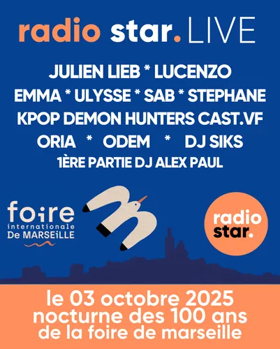 Radio Star Live spécial - 100 ans de la Foire de Marseille