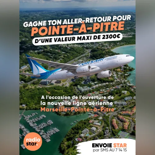 Jeu concours Radio Star : gagnez 2 billets d’avion pour la...