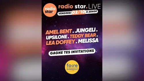 Radio Star Live à la Foire de Marseille, Rendez-vous le 2 octobre