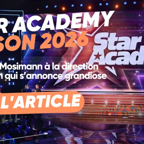 Star Academy 2026 : ce qu'il faut savoir