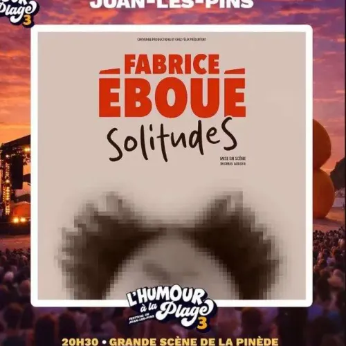 GAGNEZ DES PLACES POUR LE SPECTACLE DE FABRICE EBOUE A JUAN-LES-PINS