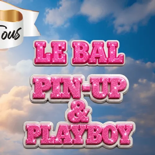 PARTENARIAT CANNES RADIO : LE BAL DES FOUS : LE BAL PIN-UP & PLAYBOY